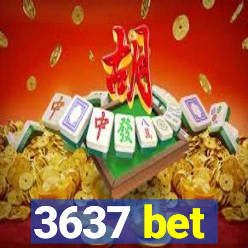 3637 bet